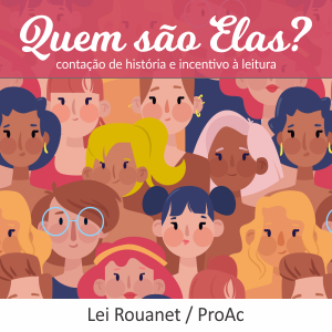 Read more about the article Quem são Elas?